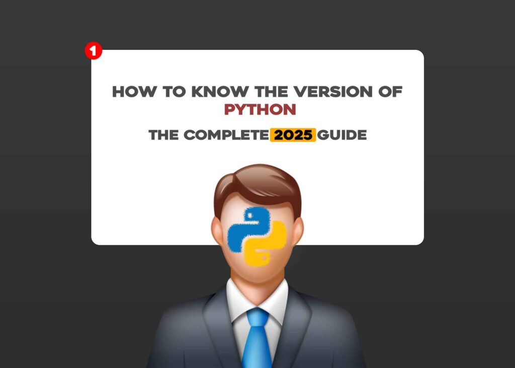 how to know the version of python the complete 2025 guide
